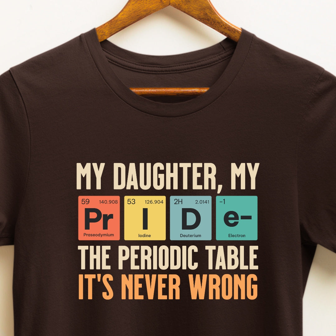 My Daughter My Pride T-shirt