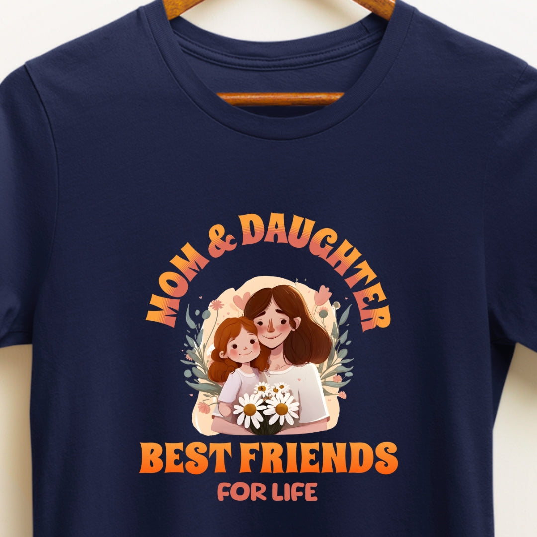 Mom & Daughter Best Friend for Life T-shirt